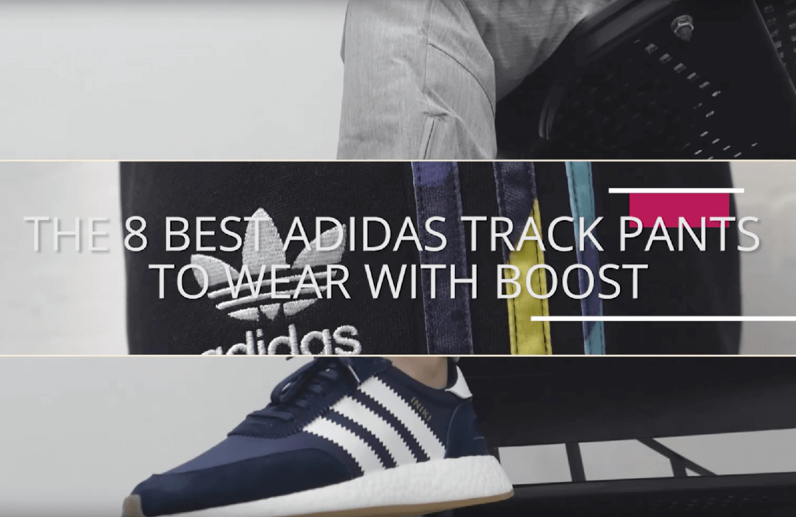 아디다스 부스트 스니커즈에 어울릴 찰떡궁합 트랙 팬츠 (The 8 Best adidas Track Pants To Wear With Boost) 110
